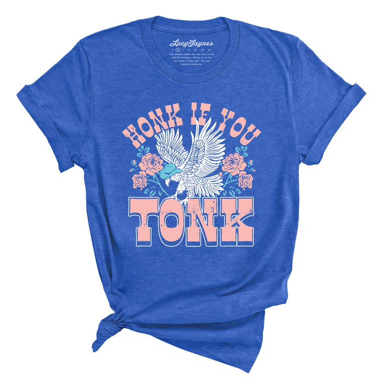 Honk if You Tonk - Heather True Royal - Full Front