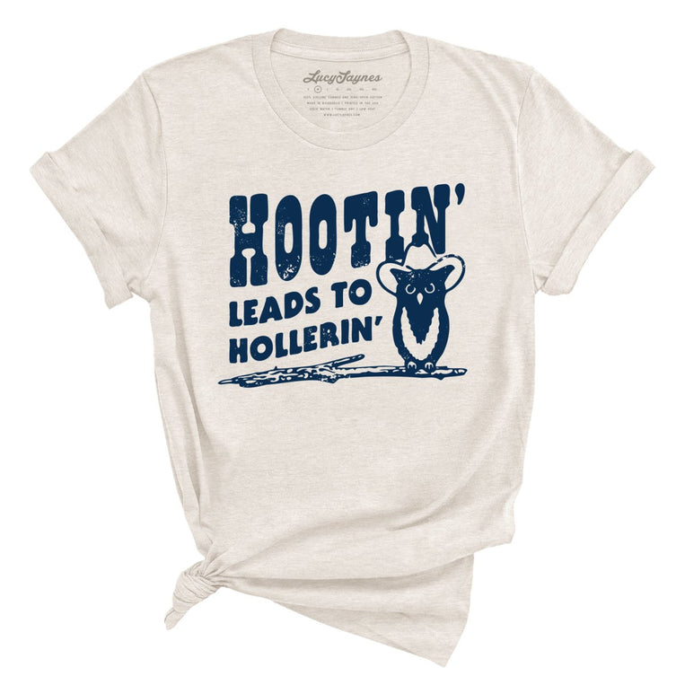 Hootin' Leads to Hollerin' - Heather Dust - Full Front