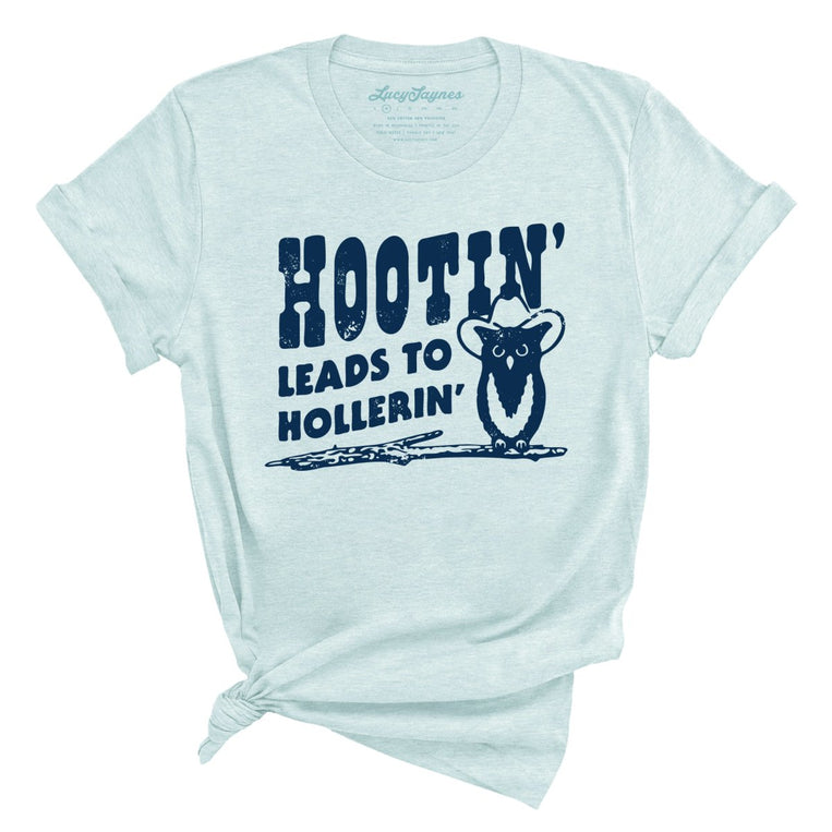Hootin' Leads to Hollerin' - Heather Ice Blue - Full Front