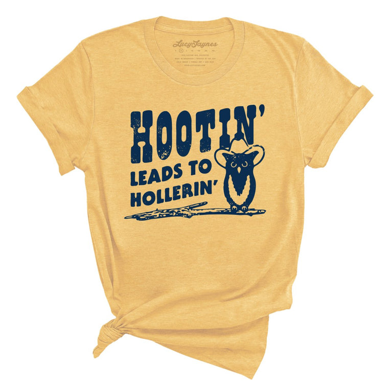 Hootin' Leads to Hollerin' - Heather Yellow Gold - Full Front