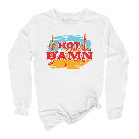 Hot Damn Long Sleeve Tee