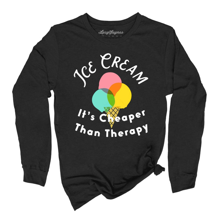 Ice Cream Cheaper Than Therapy - Black - Full Front