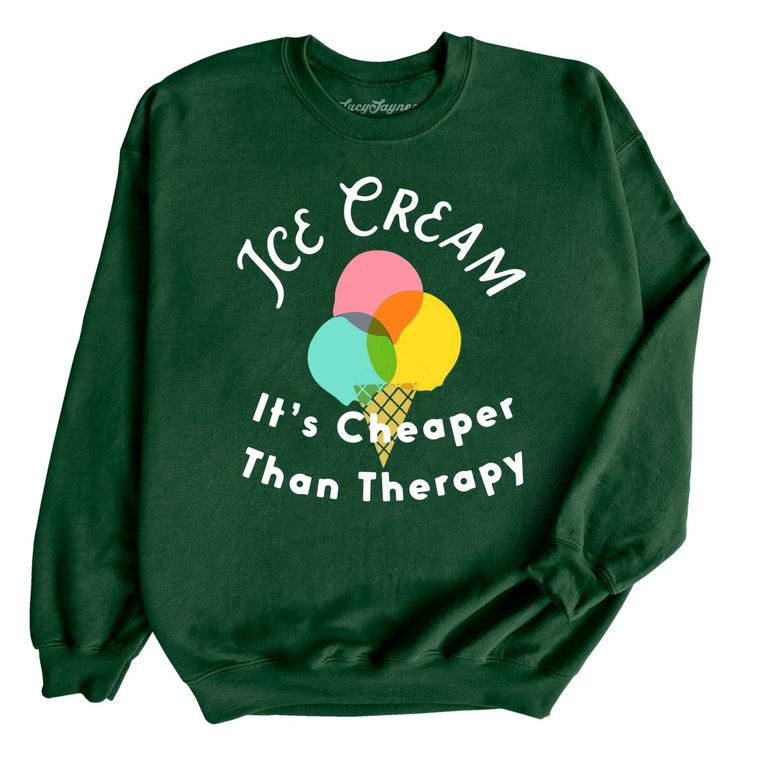 Ice Cream Cheaper Than Therapy - Forest - Full Front