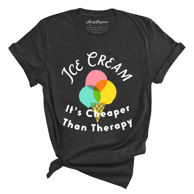 Ice Cream Cheaper Than Therapy - Dark Grey Heather - Full Front