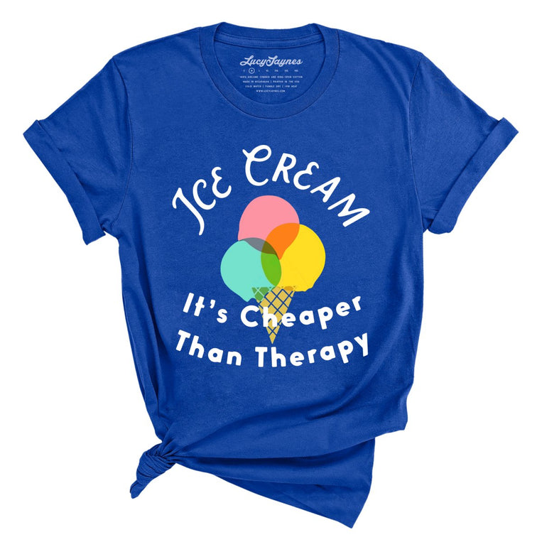 Ice Cream Cheaper Than Therapy - True Royal - Full Front