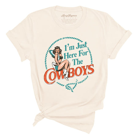I'm Just Here For The Cowboys Tee