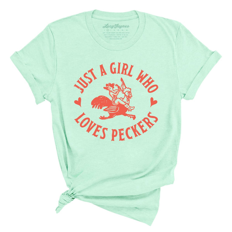 Just a Girl Who Loves Peckers - Heather Mint - Full Front
