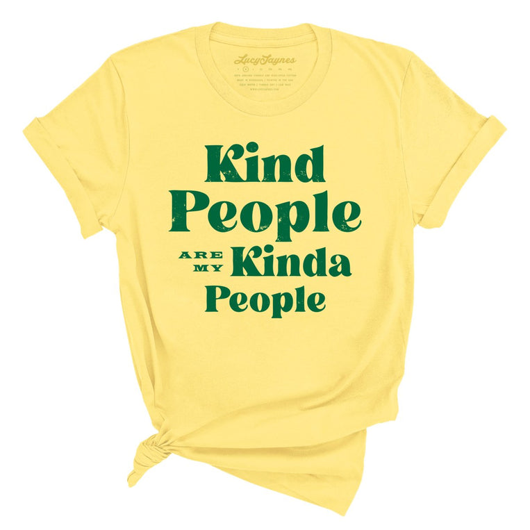 Kind People Are My Kinda People - Yellow - Full Front