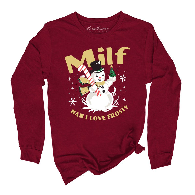 Milf Man I Love Frosty - Cardinal - Full Front