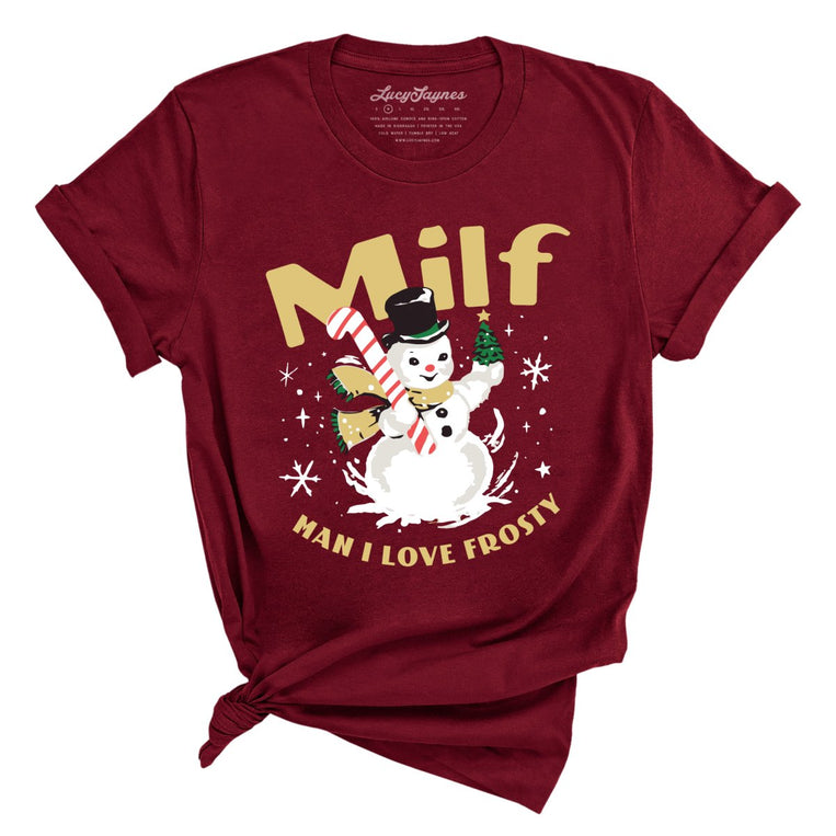 Milf Man I Love Frosty - Cardinal - Full Front