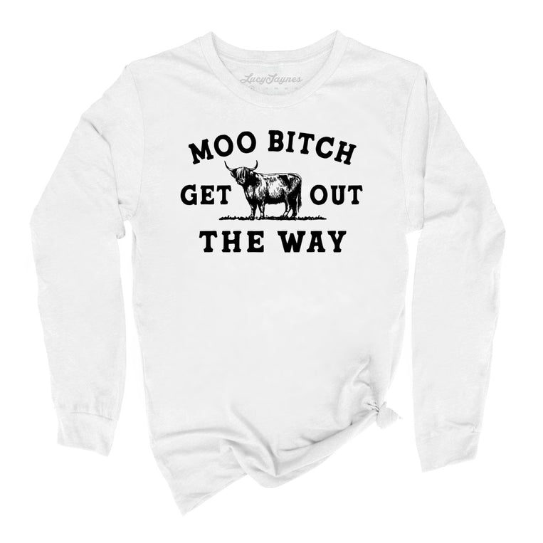 Moo Bitch Get Out The Way - White - Full Front