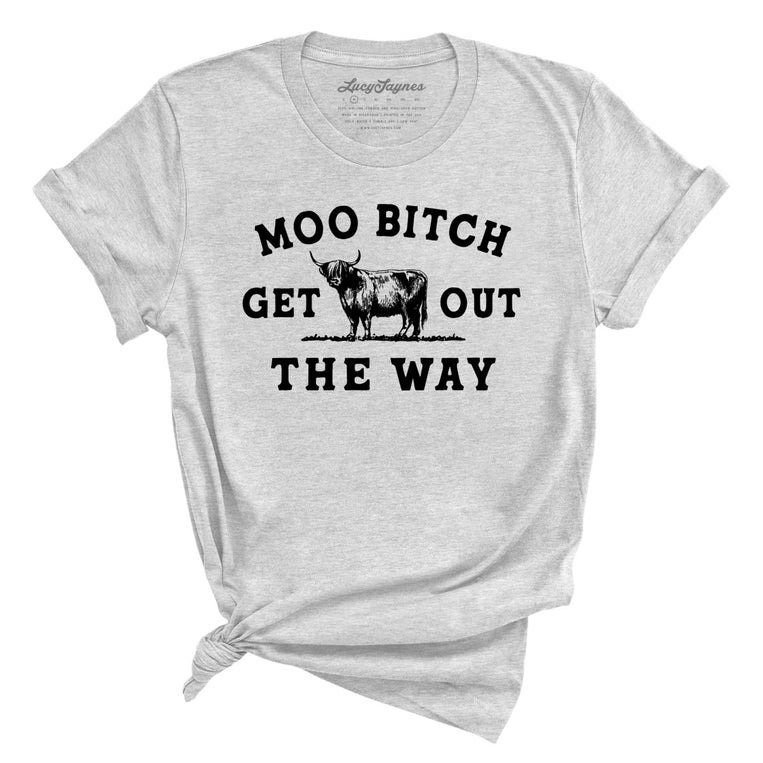 Moo Bitch Get Out The Way - Athletic Heather - Full Front