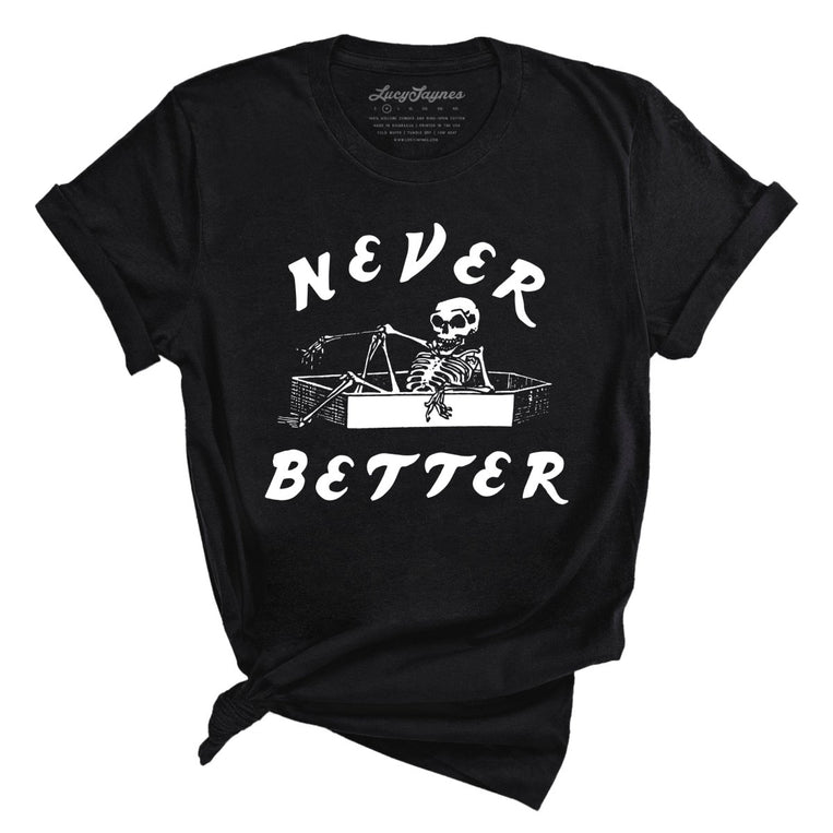 Never Better - Vintage Black - Full Front