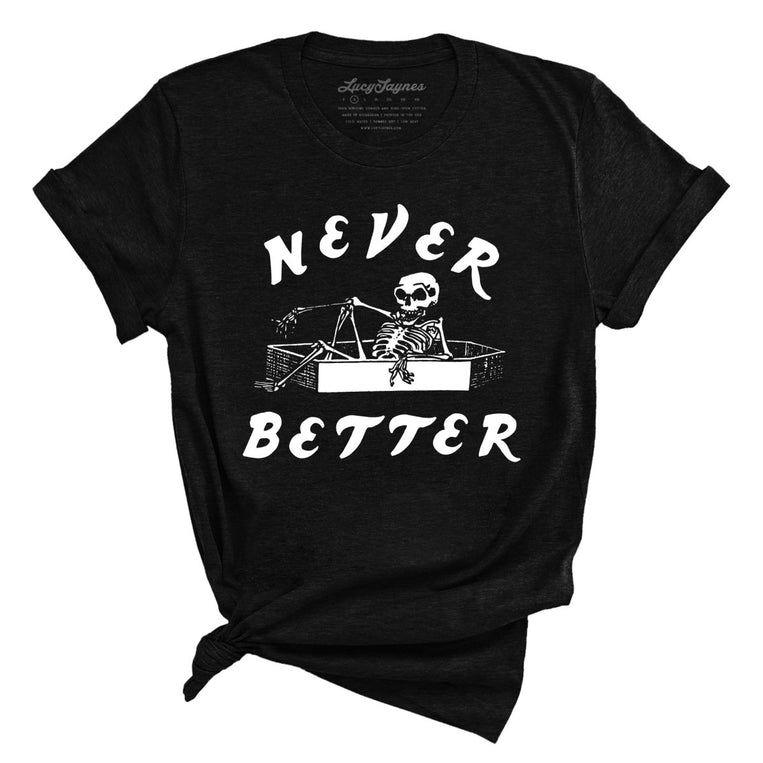 Never Better - Black Heather - Full Front