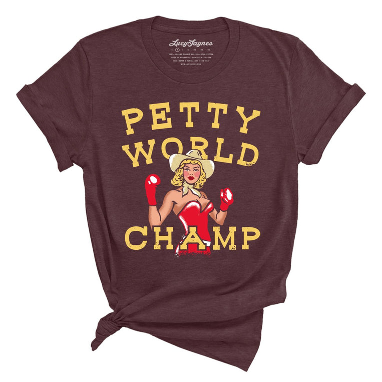 Petty World Champ - Heather Maroon - Full Front