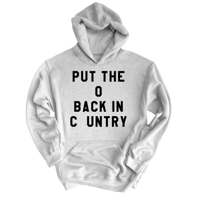 Put the O Back in Cuntry. - Grey Heather - Full Front