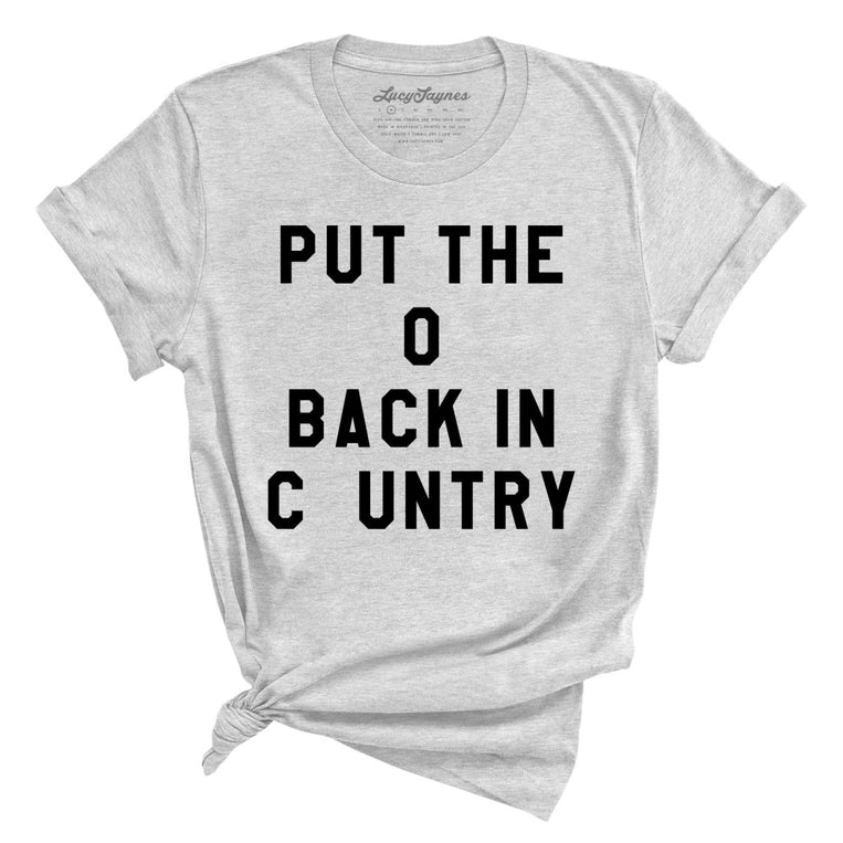 Put the O Back in Cuntry - Athletic Heather - Full Front