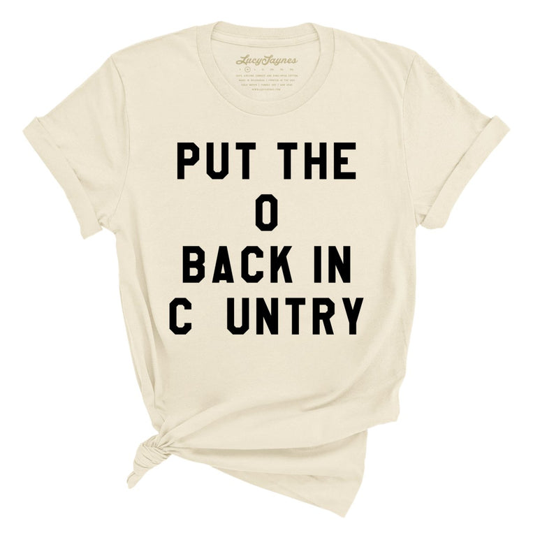 Put the O Back in Cuntry - Soft Cream - Full Front