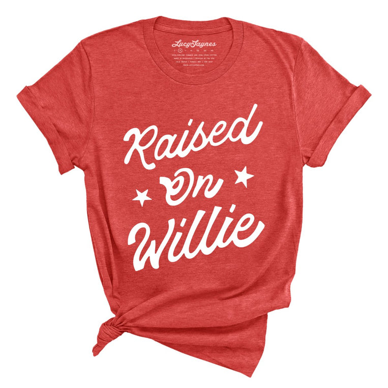 Raised on Willie - Heather Red - Full Front