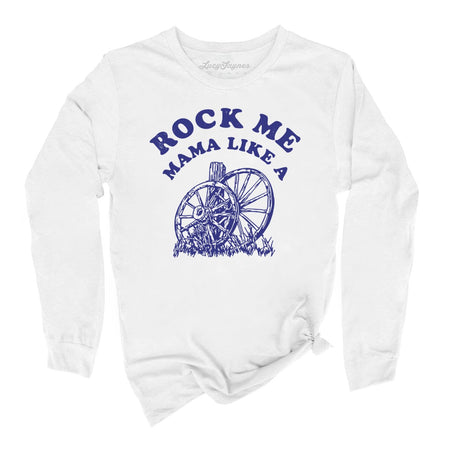 Rock Me Mama Long Sleeve Tee