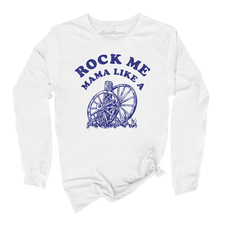 Rock Me Mama Long Sleeve Tee