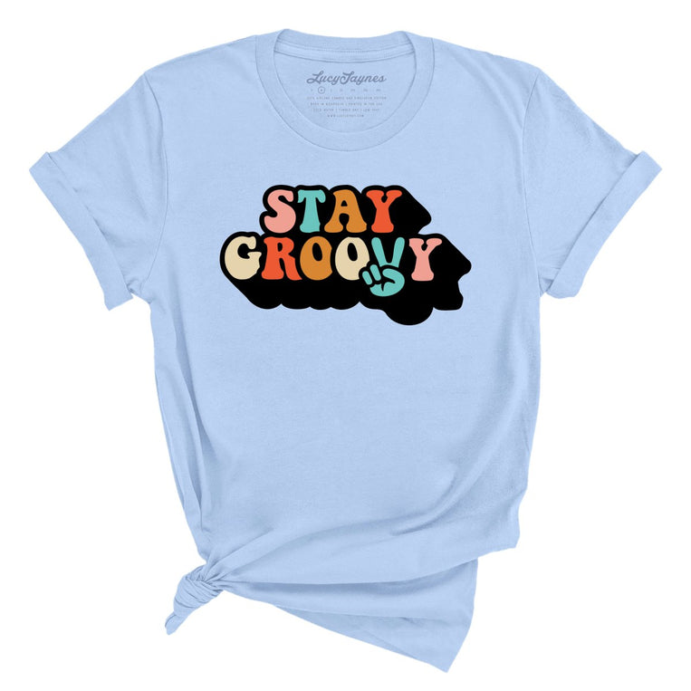 Stay Groovy - Baby Blue - Full Front