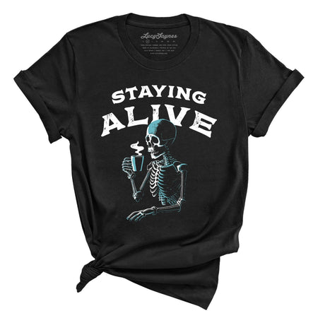Staying Alive Tee