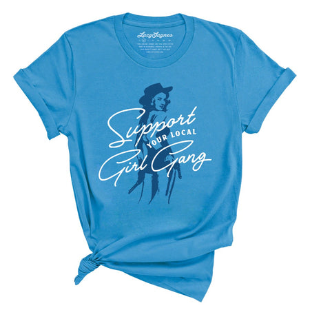 Support Your Local Girl Gang Tee