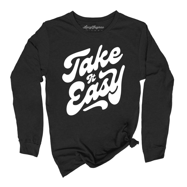 Take it Easy Long Sleeve Tee