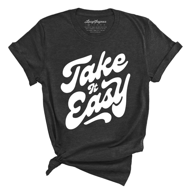 Take it Easy - Dark Grey Heather - Full Front
