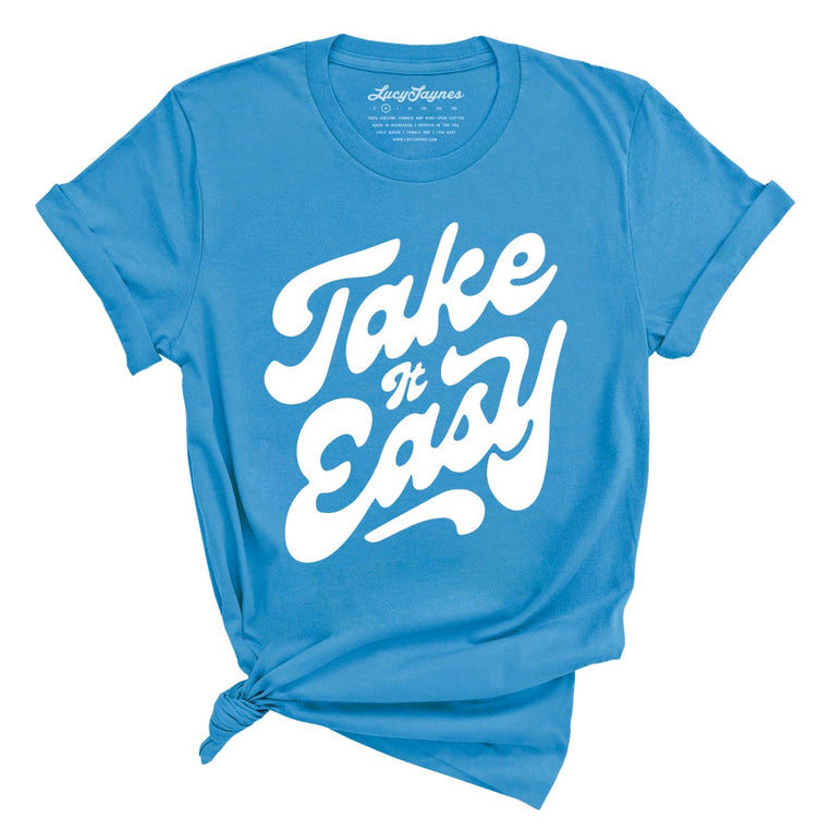 Take it Easy - Aqua - Full Front