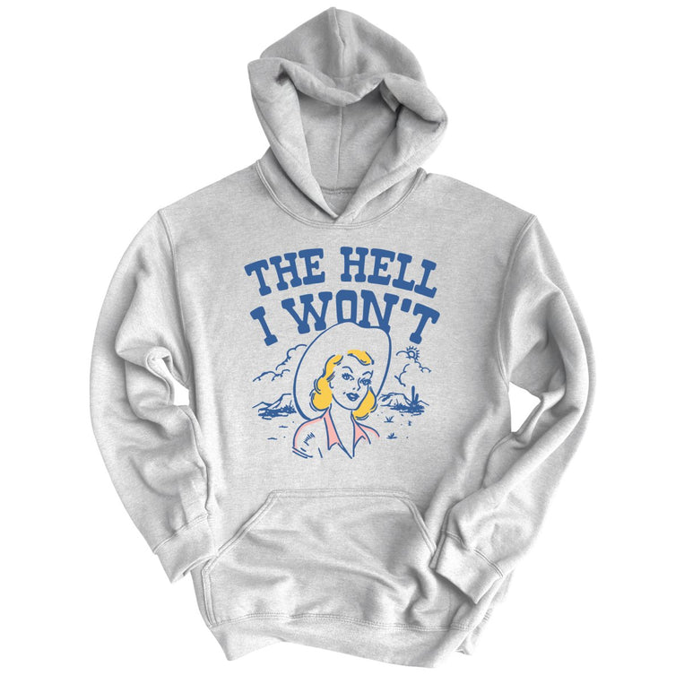 The Hell I Won't - Grey Heather - Full Front