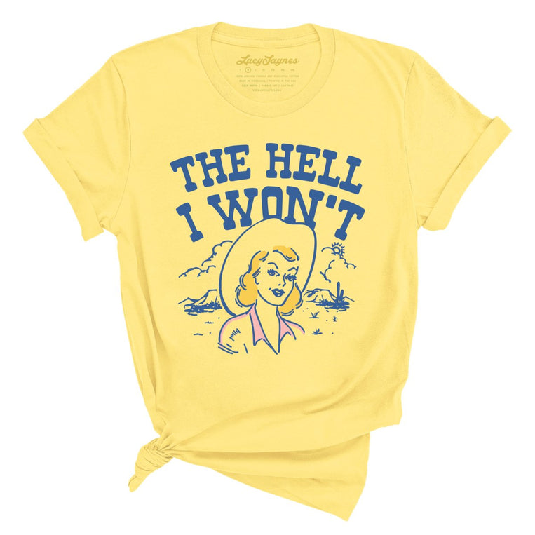 The Hell I Won't - Yellow - Full Front