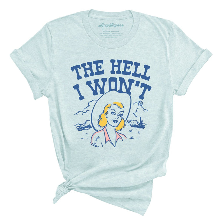 The Hell I Won't - Heather Ice Blue - Full Front