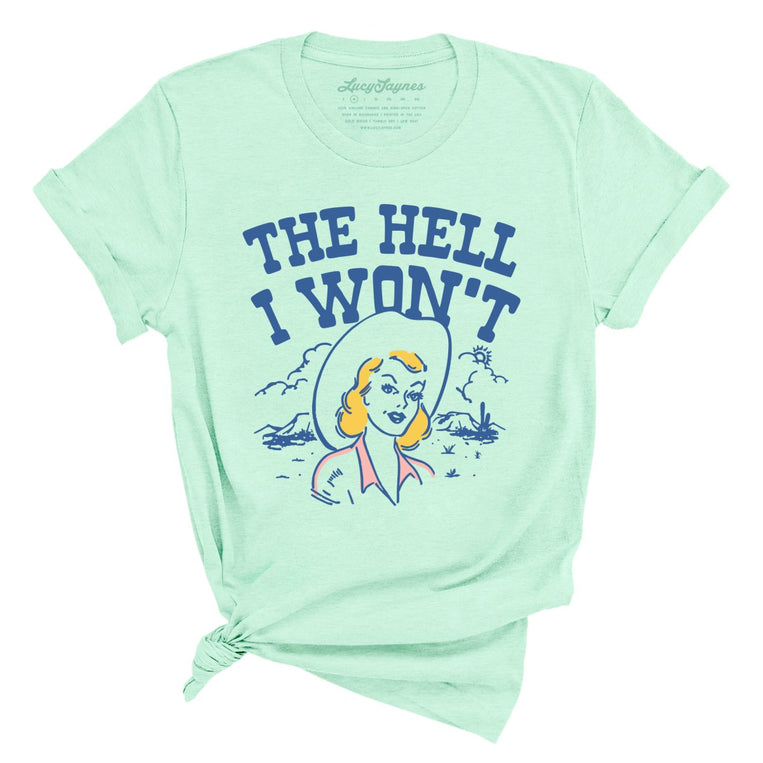 The Hell I Won't - Heather Mint - Full Front