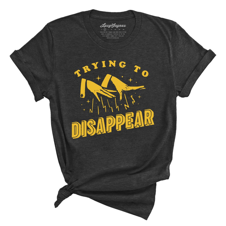 Trying to Disappear - Dark Grey Heather - Full Front