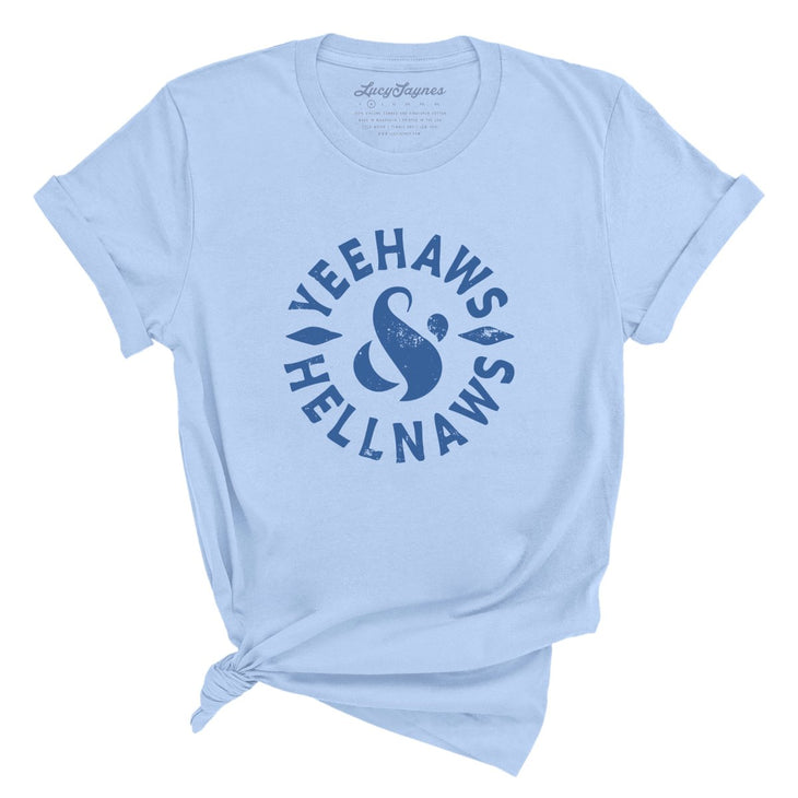 Yeehaws and Hellnaws Tee