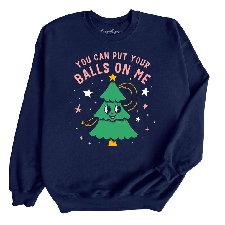 You Can Put Your Balls On Me - Navy - Full Front